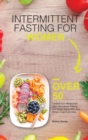 Intermittent Fasting for Women Over 50 : Control Your Metabolism With Intermittent Fasting And Delay Aging With Few Simple Yoga Exercises - Book