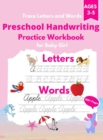 Trace Letters and Words : Preschool Handwriting Practice Workbook for Baby Girl. Cursive letter and Words tracing book. Kindergarten and kids Ages 3-5. Workbook size 8.5 x 11 inches - Book
