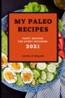 My Paleo Recipes 2021 : Tasty Recipes for Every Occasion - Book