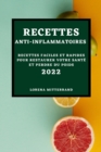 Recettes Anti-Inflammatoires 2022 : Recettes Faciles Et Rapides Pour Restaurer Votre Sante Et Perdre Du Poids - Book