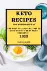 Keto Recipes for Women Over 50 : The Most Delicious Recipes to Lose Weight and Be More Energetic - Book