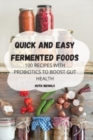 Quick and Easy Fermented Foods - Book