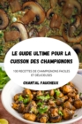 La Guia Definitiva Para Cocinar Champinones - Book