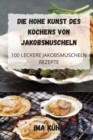 Die Hohe Kunst Des Kochens Von Jakobsmuscheln - Book