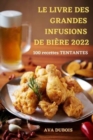 Le Livre Des Grandes Infusions de Biere 2022 - Book