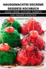 Hausgemachtes Eiscreme Desserts Kochbuch - Book