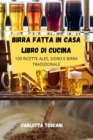 Birra Fatta in Casa Libro Di Cucina - Book