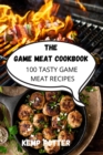 The Game Meat Cookbook - Book