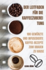 Der Leitfaden Fur Die Kaffeezuberei Tung - Book