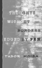 Thoughts Without Borders Edged by Pen - Book