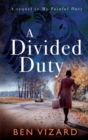 A Divided Duty : Divided by war, united by love - Book