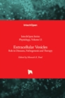 Extracellular Vesicles : Role in Diseases, Pathogenesis and Therapy - Book