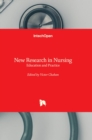 New Research in Nursing : Education and Practice - Book