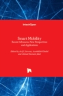 Smart Mobility : Recent Advances, New Perspectives and Applications - Book