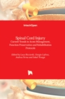 Spinal Cord Injury : Current Trends in Acute Management, Function Preservation and Rehabilitation Protocols - Book