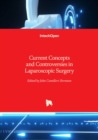 Current Concepts and Controversies in Laparoscopic Surgery - Book