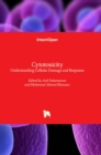 Cytotoxicity : Understanding Cellular Damage and Response - Book