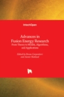 Advances in Fusion Energy Research : From Theory to Models, Algorithms, and Applications - Book