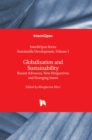 Globalization and Sustainability : Recent Advances, New Perspectives and Emerging Issues - Book