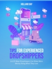 Tips For Experienced Dropshippers : List Of Ways Dropshippers Can Make More Money Doing What They Love - Book