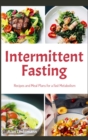 Intermittent Fasting : Recipes and Meal Plans for a Fast Metabolism - Book