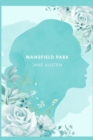 Mansfield Park : A Novel by J. Austen [2021 Annotated Edition] - Book
