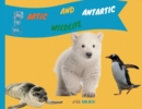 Artic and Antartica WIldlife : Explain Interesting and Fun Topics about Animal to Your Child - Book