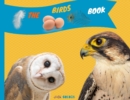 The Birds Book : Explain Interesting and Fun Topics about Animals to Your Child - Book