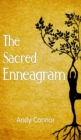 The Sacred Enneagram : A Journey to Discover Your Unique Path for Healthy Relationships and Spiritual Growth - Book