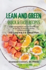 LEAN AND GREEN DIET Recipes : Lean and Green Diet Cookbook to Help You to Achieve a Life-long Transformation. Quick and easy Beginners Guide. - Book