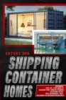 Shipping Container Homes : Shipping Container Homes for Beginners: The Ultimate Guide to Shipping Container Home Plans and Designs - Book