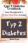 Type 2 Diabetes Cookbook : Tasty Recipes with a 30-Day Meal Plan Included - Book