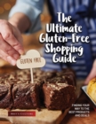 The Ultimate Gluten-Free Shopping Guide : Finding Your Way to the Best Products and Deals - Book