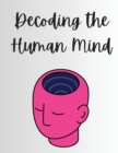 Decoding the Human Mind - Book
