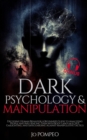 Dark Psychology & Manipulation: Decoding Human Behavior : A Beginner's Guide to Analyzing People and Influencing Them with Body Language, NLP, Gaslighting, and Safeguarding Against Manipulative Tactic - eBook