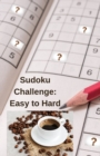 Sudoku Challenge : Collection of 350 sudoku puzzles, easy to hard challenge for all levels. - Book