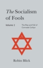 Socialism of Fools : Vol 1 Revised 3rd Edn - Book