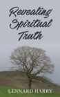 Revealing Spiritual Truth - Book