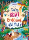 Tales of Brave and Brilliant Animals - Book