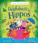 Helpfulness for Hippos : A kindness and empathy book for children - Book