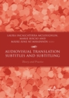 Audiovisual Translation - Subtitles and Subtitling : Theory and Practice - Book