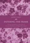 Entering the Frame : Cinema and History in the Films of Yervant Gianikian and Angela Ricci Lucchi - Book