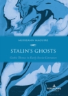Stalin’s Ghosts : Gothic Themes in Early Soviet Literature - Book