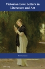 Victorian Love Letters in Literature and Art - Book
