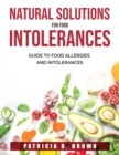 Natural Solutions for Food Intolerances : Guide to Food Allergies and Intolerances - Book