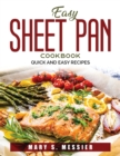 Easy Sheet Pan Cookbook : Quick and Easy Recipes - Book