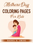 Mother's Day Coloring Pages For Kids - Book