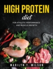 High Protein Diet : For Athletic Performance and Muscle Growth - Book