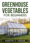 Greenhouse Gardening for Beginners - Book