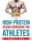 The High-Protein Vegan Cookbook for Athletes - Book